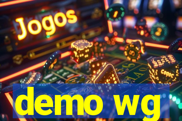 demo wg